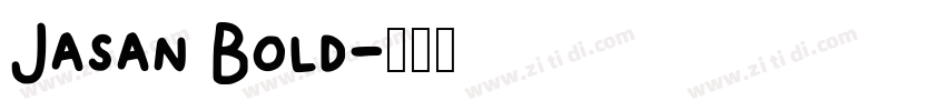 Jasan Bold字体转换